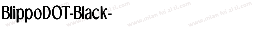 BlippoDOT-Black字体转换