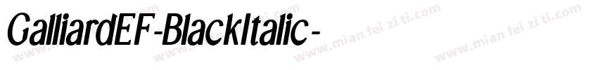 GalliardEF-BlackItalic字体转换
