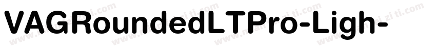 VAGRoundedLTPro-Ligh字体转换