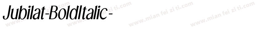 Jubilat-BoldItalic字体转换
