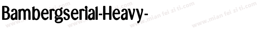 Bambergserial-Heavy字体转换
