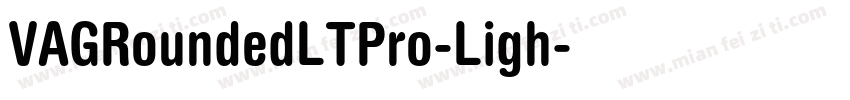 VAGRoundedLTPro-Ligh字体转换