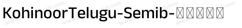 KohinoorTelugu-Semib字体转换