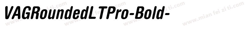 VAGRoundedLTPro-Bold字体转换