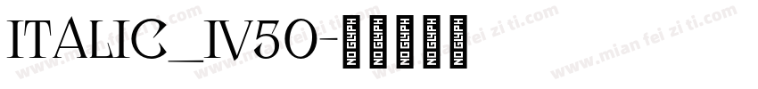 italic_IV50字体转换