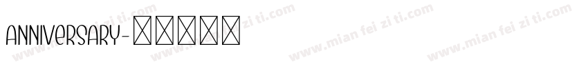Anniversary字体转换
