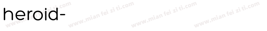 heroid字体转换