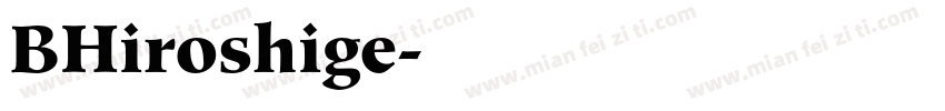 BHiroshige字体转换