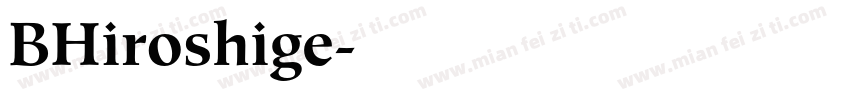BHiroshige字体转换