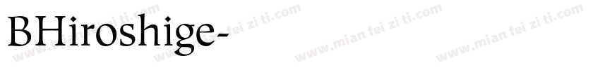 BHiroshige字体转换