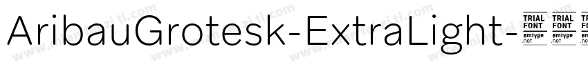 AribauGrotesk-ExtraLight字体转换