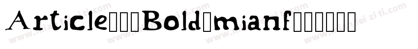 Article10-Bold_mianf字体转换