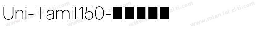 Uni-Tamil150字体转换