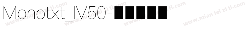 Monotxt_IV50字体转换