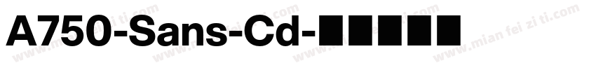 A750-Sans-Cd字体转换