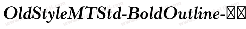 OldStyleMTStd-BoldOutline字体转换