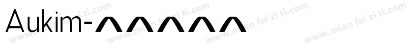 Aukim字体转换