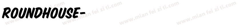 RoundHouse字体转换