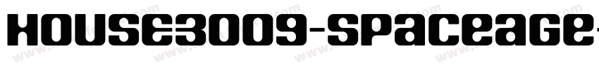 HOUSE3009-Spaceage-Black-Beta字体转换