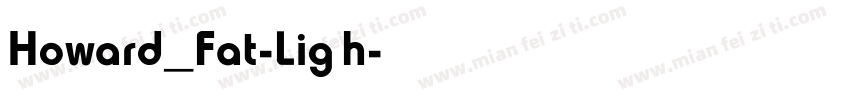 Howard_Fat-Ligh字体转换