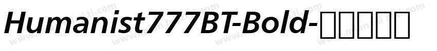 Humanist777BT-Bold字体转换