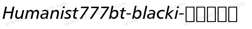 Humanist777bt-blacki字体转换