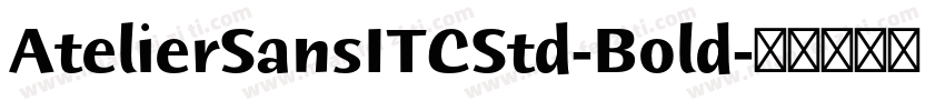 AtelierSansITCStd-Bold字体转换