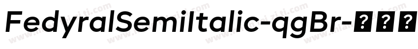 FedyralSemiItalic-qgBr字体转换