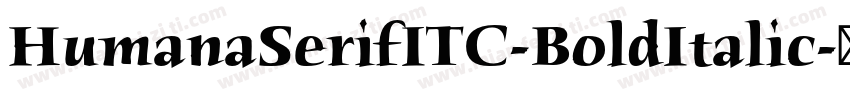 HumanaSerifITC-BoldItalic字体转换