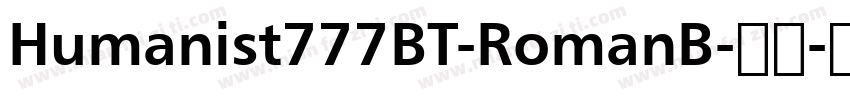 Humanist777BT-RomanB-常规字体转换