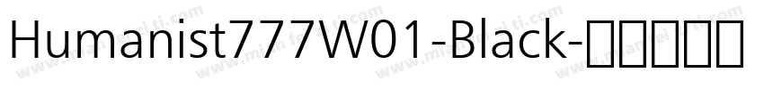 Humanist777W01-Black字体转换