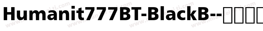 Humanit777BT-BlackB-字体转换