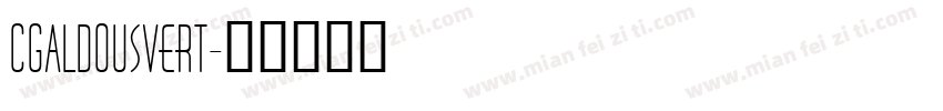 CgAldousVert字体转换