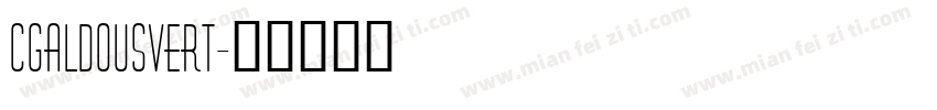 CgAldousVert字体转换