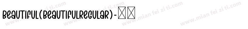 Beautiful(BeautifulRegular)字体转换