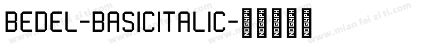 Bedel-BasicItalic字体转换