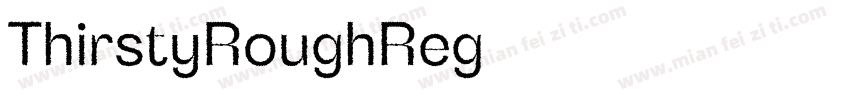 ThirstyRoughReg字体转换