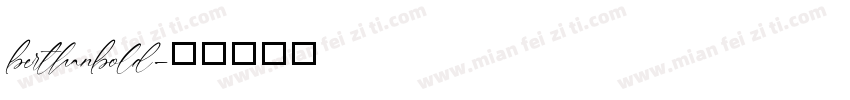 berthanbold字体转换