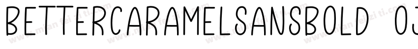 BetterCaramelSansBold-Oj76字体转换
