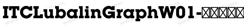 ITCLubalinGraphW01字体转换