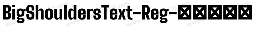 BigShouldersText-Reg字体转换