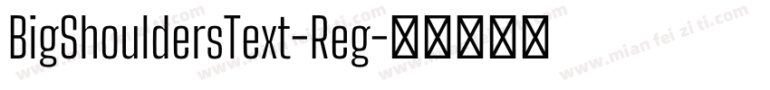 BigShouldersText-Reg字体转换