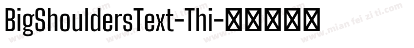 BigShouldersText-Thi字体转换