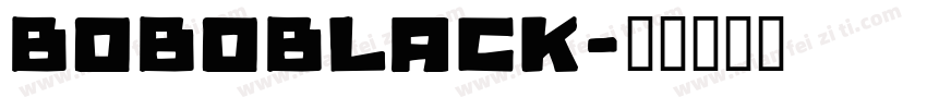 BOBOBLACK字体转换