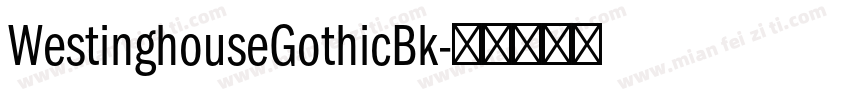 WestinghouseGothicBk字体转换