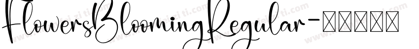FlowersBloomingRegular字体转换