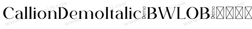 CallionDemoItalic-BWLOB字体转换