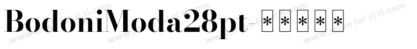 BodoniModa28pt字体转换