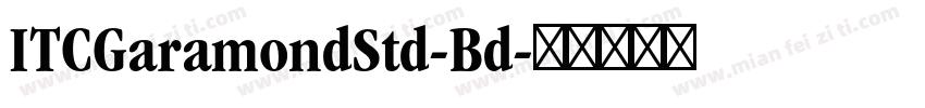 ITCGaramondStd-Bd字体转换
