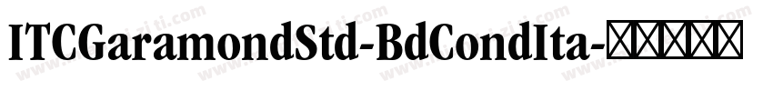 ITCGaramondStd-BdCondIta字体转换